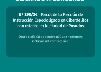 Llamado a concurso: Fiscal de la Fiscalía de Instrucción Especializada en Ciberdelitos con asiento en la ciudad de Posadas
